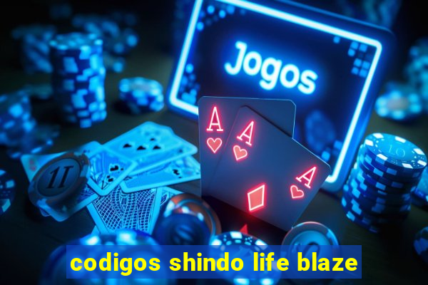 codigos shindo life blaze